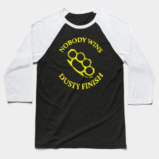 Nobody Wins Baseball T-Shirt